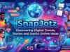 SnapJotz: Discovering Digital Trends, Stories and Useful Online Ideas. SnapJotz Discovering Digital Trends, Stories and Useful Online Ideas