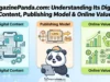 MagazinePanda.com: Understanding Its Digital Content, Publishing Model & Online Value .. MagazinePanda.com Understanding Its Digital Content, Publishing Model & Online Value